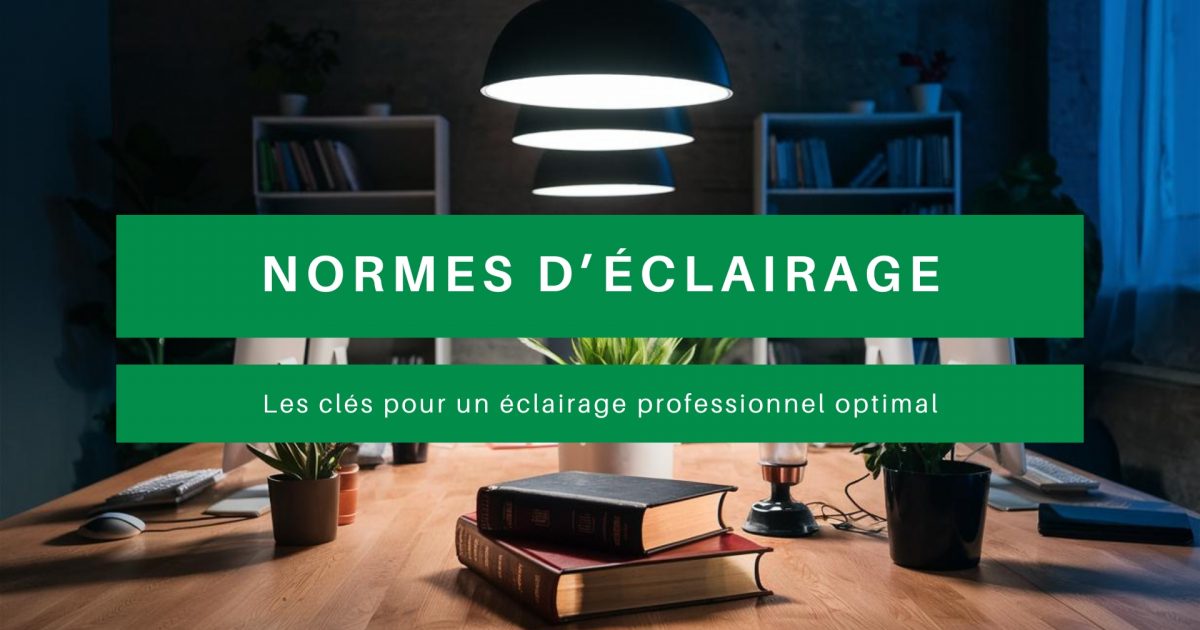 Normes éclairage