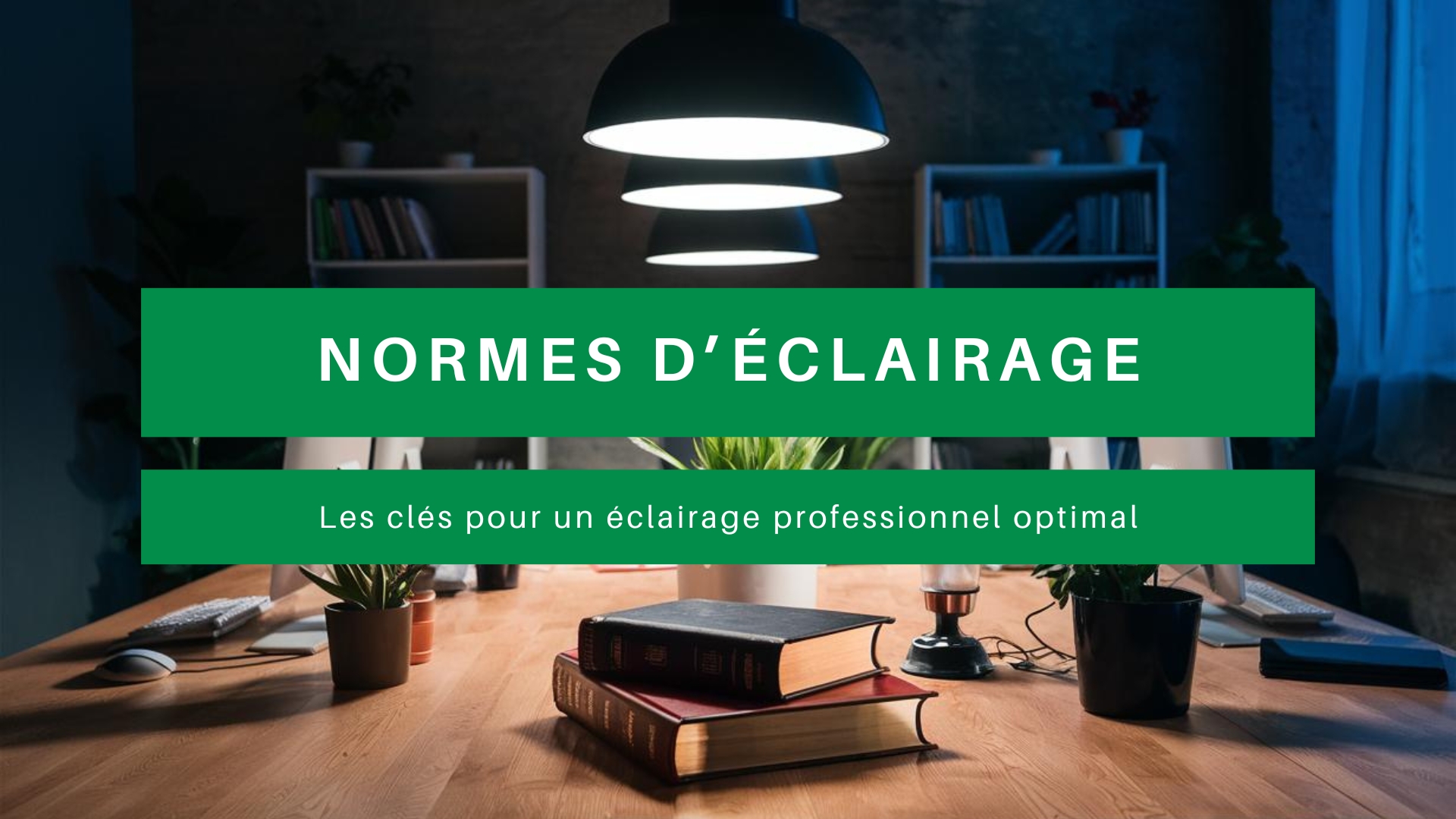 Normes éclairage