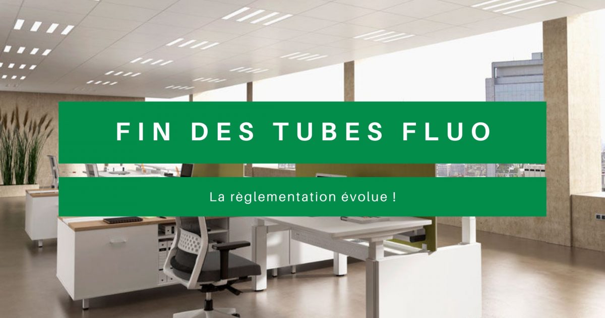 suppression des tubes fluorescents