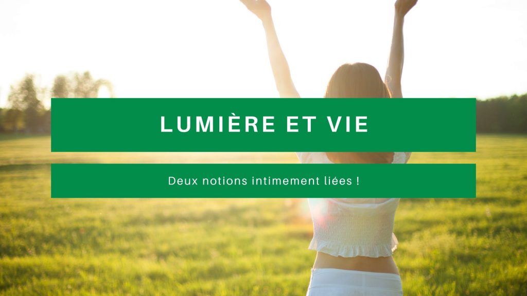 lumière et vie