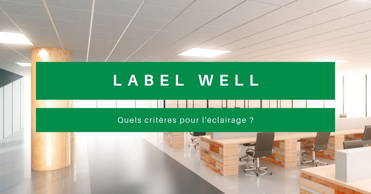 Label well éclairage
