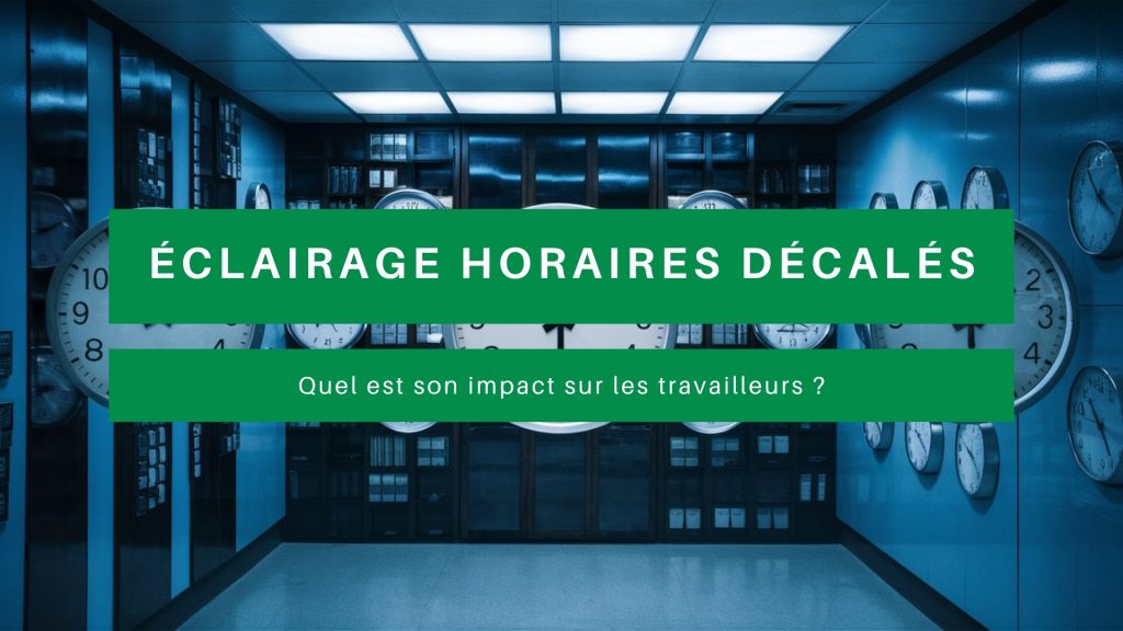 Éclairage horaires décalés